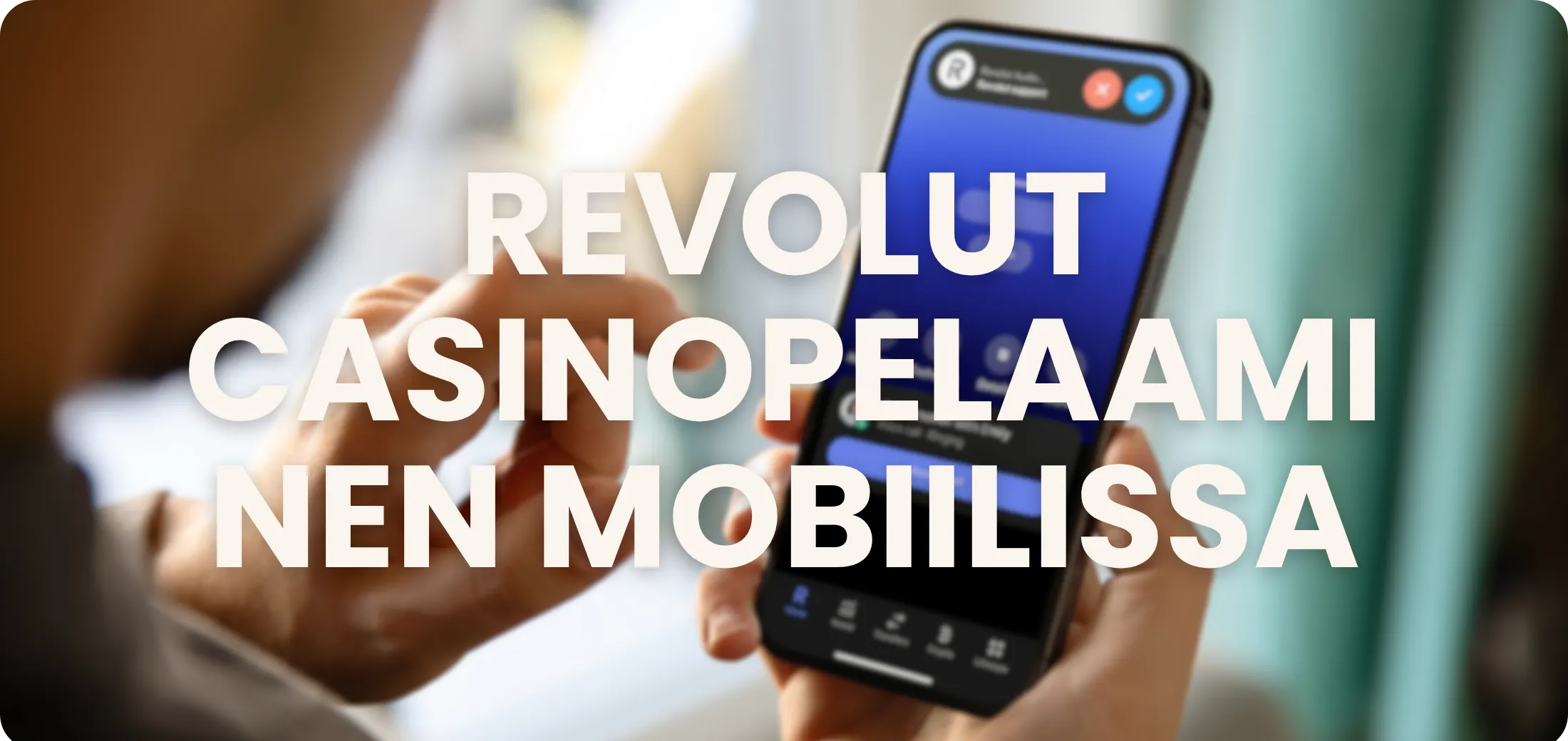 Revolut casinopelaaminen mobiilissa — iPhone ja Android